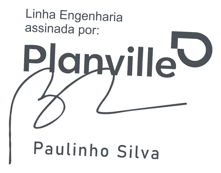 Linha Engenharia assinada por Planville — Paulinho Silva